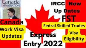 Federal Skilled Trades (FST) | Canada Immigration | Express Entry Canada 2022