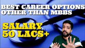 CAREER OPTIONS OTHER THAN MBBS | CAREER OPTIONS IN MEDICAL| MEDICAL CAREER OPTIONS BY SHASHANK TYAGI