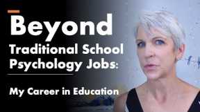 What can you do with a School Psychology Degree?  Across Education and Beyond – Review of My Career