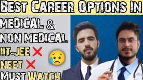 Best Career Options In Science Stream || Medical || Non Medical || Must Watch