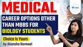 Medical Career Options Other than MBBS for Biology Students | Unacademy NEET | Akansha Karnwal