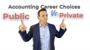 Public vs. Private Accounting Career Progression!