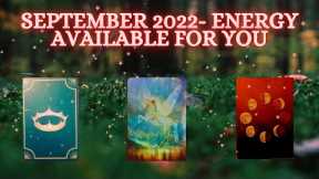 September 2022: Energy available for you in Career 🎓Relationship👫Spirituality 👼🏻