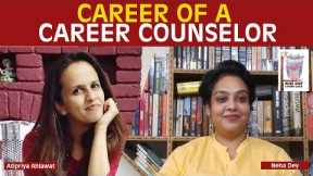 Career of a career counselor I #wiseowl I Neha Dey