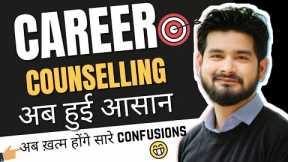 Career Counselling Simplified - Choose Right Career for yourself