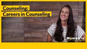 Counseling: Careers in Counseling
