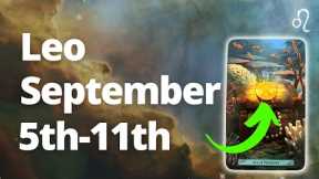 LEO - A Well Deserved CELEBRATION is in Order! September 5th - 11th Tarot Reading