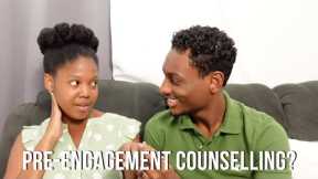 It got serious so we got counselling (pre-engagement)