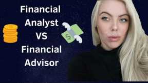 Financial Analyst vs Financial Advisor