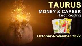 TAURUS MONEY & CAREER TAROT READING COMING INTO YOUR OWN AGAIN TAURUS October to November 2022