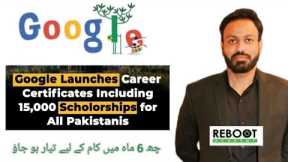 Google Professional Career Certificates for Pakistanis by Reboot Academy
