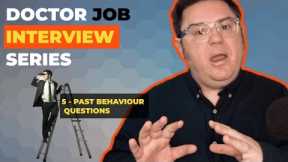 Medical Job Interview - Past Behaviour Questions