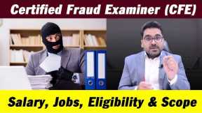 Certified Fraud Examiner (CFE) | Salary, Jobs, Eligibility & Scope : Professional's Legacy