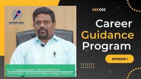 Career Guidance Program Episode 1 | Dr. C V Satyanarayana | Vice Principal St .Joseph Institutions