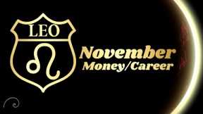 Leo - Golden Opportunity - Money/Career - November