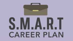Developing a S.M.A.R.T. Career Plan