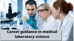 Medical Laboratory Science Career Guidance in Missouri 2021