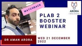 PLAB 2 Booster Webinar - Recorded 21st December 2022 | Arora PLAB