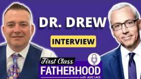 Dr. Drew Interview • The Balance of Entertainment, Medical Practice and Raising Triplets