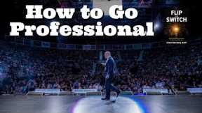 How to Go Professional in Business and Life