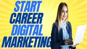 How Can I Start Digital Marketing? (Start Digital Marketing Career Training)