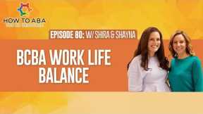 Being a Professional and a Parent | BCBA Work-Life Balance & Prioritizing Your Needs