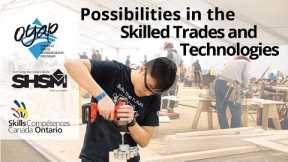 Opportunities in the Skilled Trades and Technologies