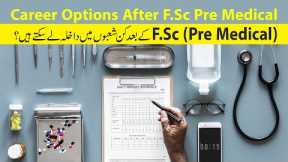 Career Options After FSc Pre Medical, Best Fields After FSc Pre Medical, Guidelines For FSc Students