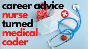 CAREER ADVICE FOR NURSES WANTING TO DO MEDICAL CODING | HCS-D certification? | HIM degree?