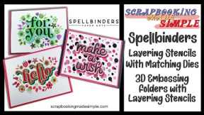 489 Spellbinders makes it so easy yet looks so professional with Layering Stencils and Matching Dies