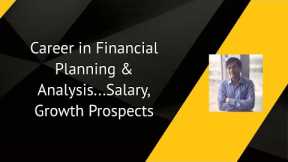 Career in Financial Planning & Analysis...Salary, Growth Prospects