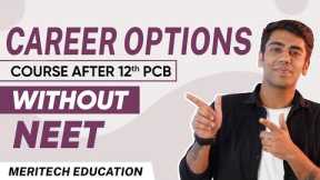 Career Options after 12th science PCB ll #Neet ll Medical Courses | Without NEET