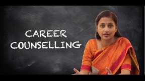 IMPORTANCE OF CAREER COUNSELLING