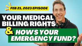 Full Show: Your Medical Billing Rights and Do You Have Enough in Your Emergency Fund?