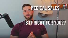 Is Medical Device Sales a GOOD career for you