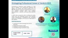 Strategizing Professional Career and Trends in 2023 - Webinar