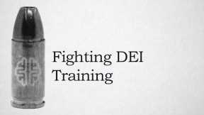 Fighting DEI Training