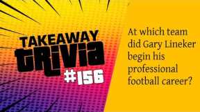 156: At which team did Gary Lineker begin his professional football career? #pubquiz #trivia