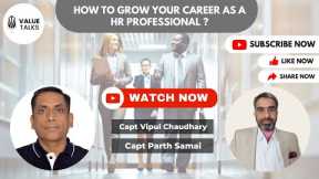 How to grow your Career as a HR professional  ??  Value Talks