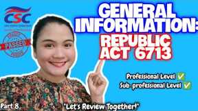 GENERAL INFORMATION: REPUBLIC ACT 6713 CIVIL SERVICE EXAM REVIEW 2023 FOR PROFESSIONAL & SUB-PROF ❤️