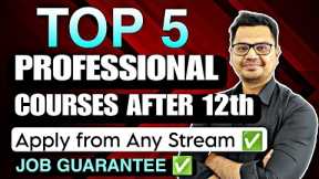 Top 5 Professional Courses After 12th | Latest 2023 | Best Career Options After 12th | Must Watch