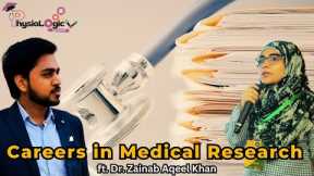 Careers in Medical Research for Physiotherapists and Healthcare Professionals | Dr Zainab Aqeel Khan