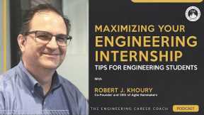 Maximizing Your Engineering Internship: Tips for Engineering Students