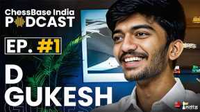 D Gukesh- Financial Hardship, School Life, Girlfriend vs Career & more | ChessBase India Podcast 01
