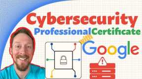 First Look at Cybersecurity Professional Certificate by Google in 2023