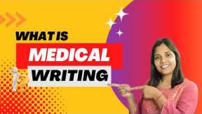 Is Medical Writing A Good Career? | What Does A Medical Writer Earn? | What Is Medical Writing?