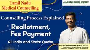 TN Medical Counselling Complete Process - Reallotment, Fees Payment, All India Quota, State Quota