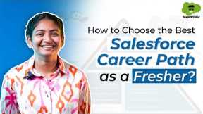 How to Choose the Best Salesforce Career Path for You? | Salesforce Career Guide