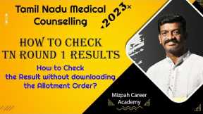 TN Medical Counselling Round 1 Results - How to check the result without downloading allotment order