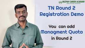 Tamil Nadu Round 2 Registration Demo - Simple Process - You can add Managment Quota in Round 2